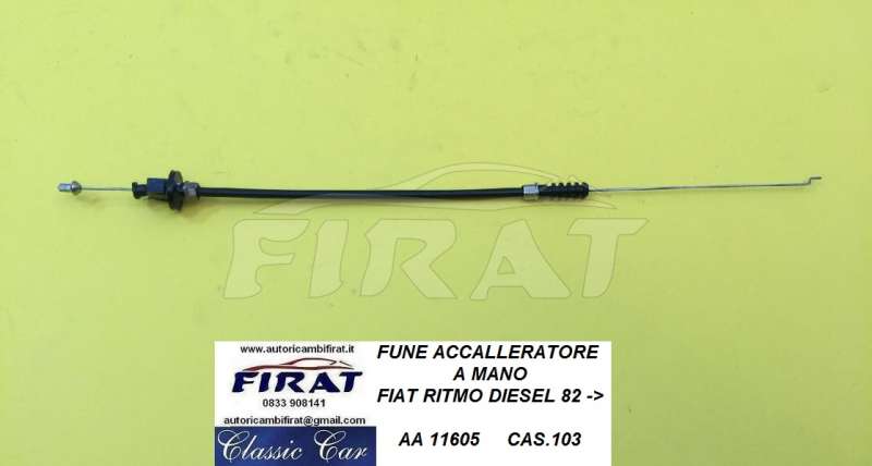 FUNE ACCELLERATORE MANO FIAT RITMO D. (11605)